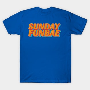 Sunday Funbae T-Shirt